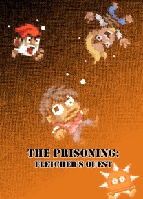 The Prisoning: Fletcher's Quest